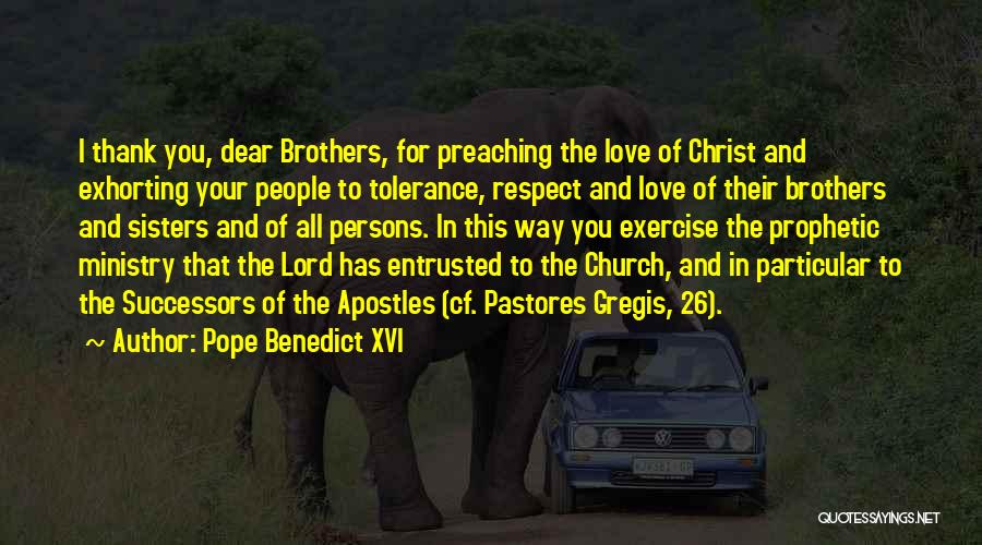 Brothers And Sisters Love Quotes By Pope Benedict XVI