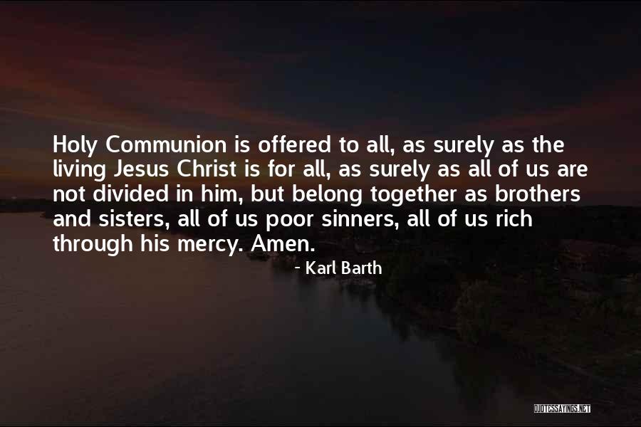 Brothers And Sisters Together Quotes By Karl Barth