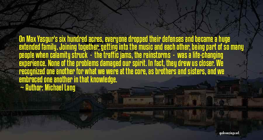 Brothers And Sisters Together Quotes By Michael Lang Brothers And Sisters Together Quotes By Michael Lang