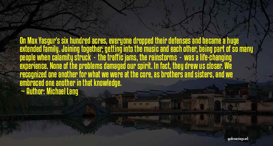 Brothers And Sisters Together Quotes By Michael Lang