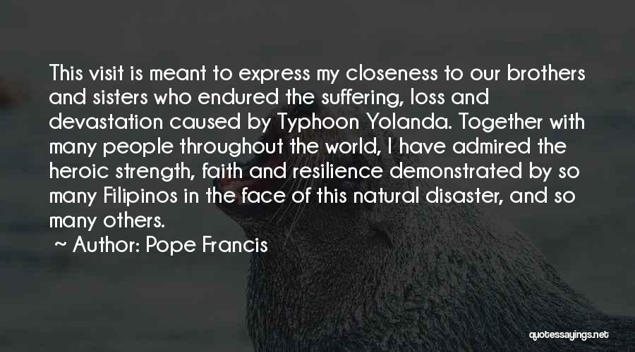 Brothers And Sisters Together Quotes By Pope Francis