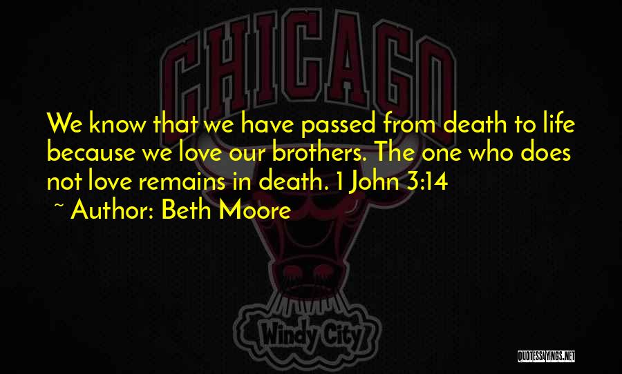 Brothers Death Quotes By Beth Moore