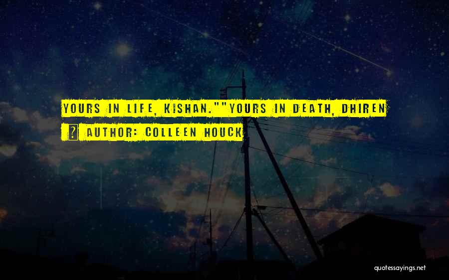 Brothers Death Quotes By Colleen Houck