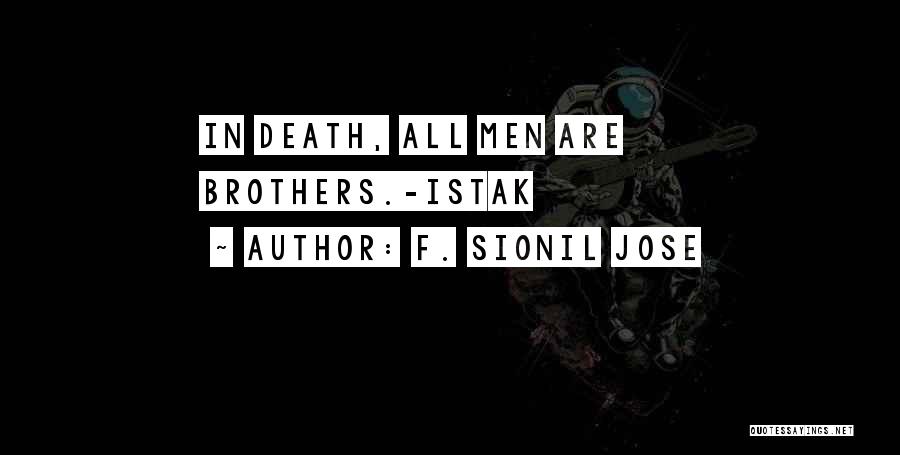 Brothers Death Quotes By F. Sionil Jose