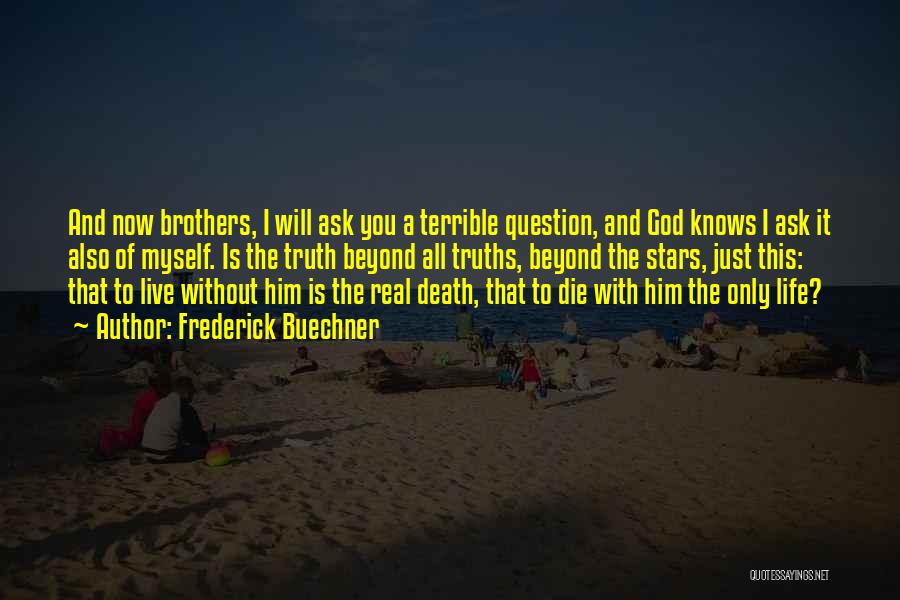 Brothers Death Quotes By Frederick Buechner