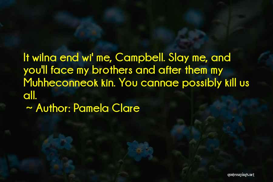 Brothers Death Quotes By Pamela Clare