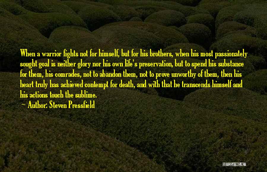 Brothers Death Quotes By Steven Pressfield