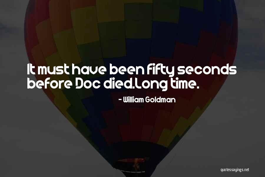 Brothers Dying Quotes By William Goldman Brothers Dying Quotes By William Goldman