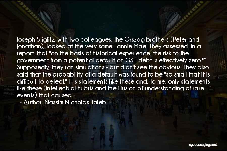 Brothers Fighting Quotes By Nassim Nicholas Taleb