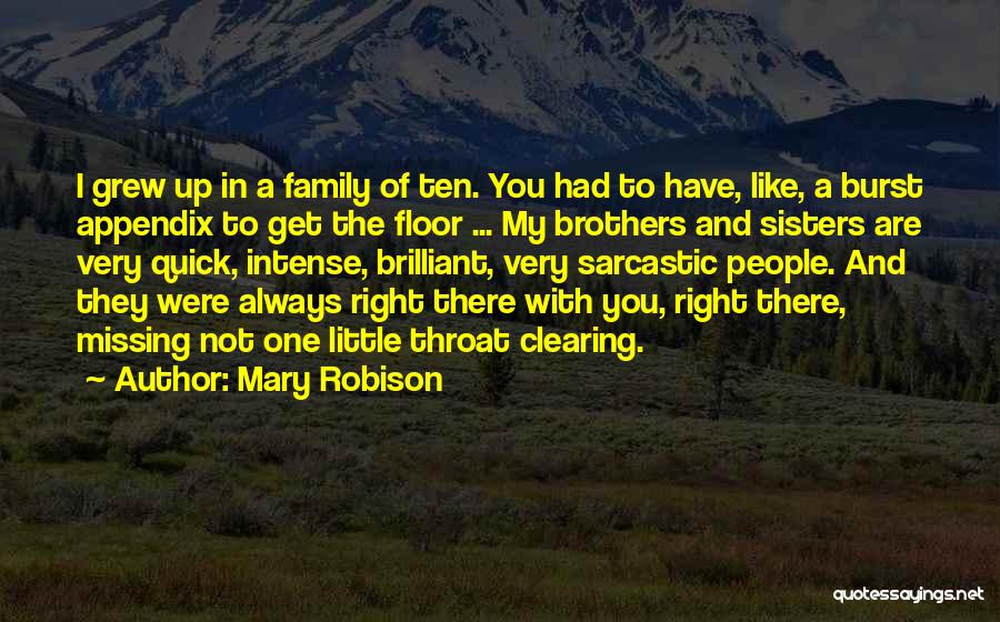 Brothers From Little Sisters Quotes By Mary Robison