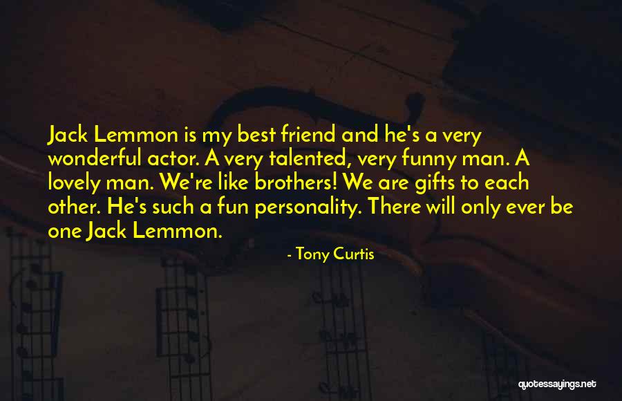 Brothers Funny Quotes By Tony Curtis