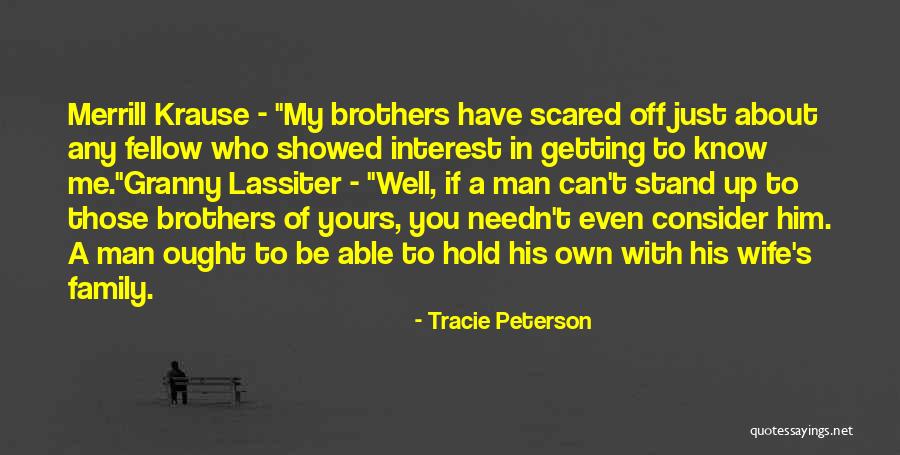 Brothers Funny Quotes By Tracie Peterson