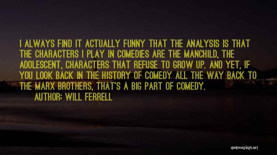 Brothers Funny Quotes By Will Ferrell