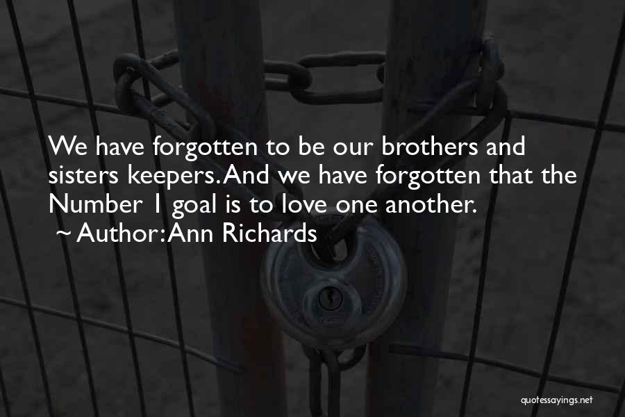 Brothers Keepers Quotes By Ann Richards