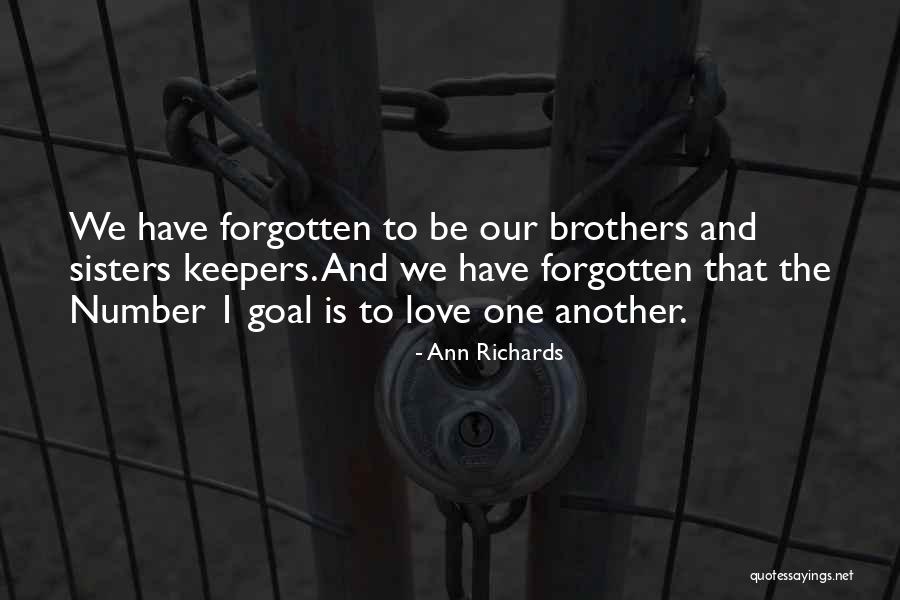 Brothers Keepers Quotes By Ann Richards