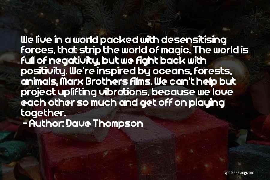 Brothers Love Quotes By Dave Thompson