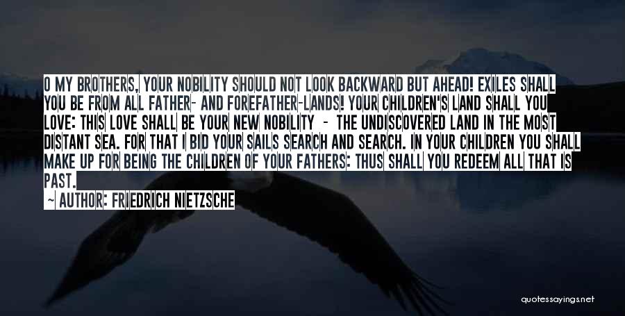 Brothers Love Quotes By Friedrich Nietzsche