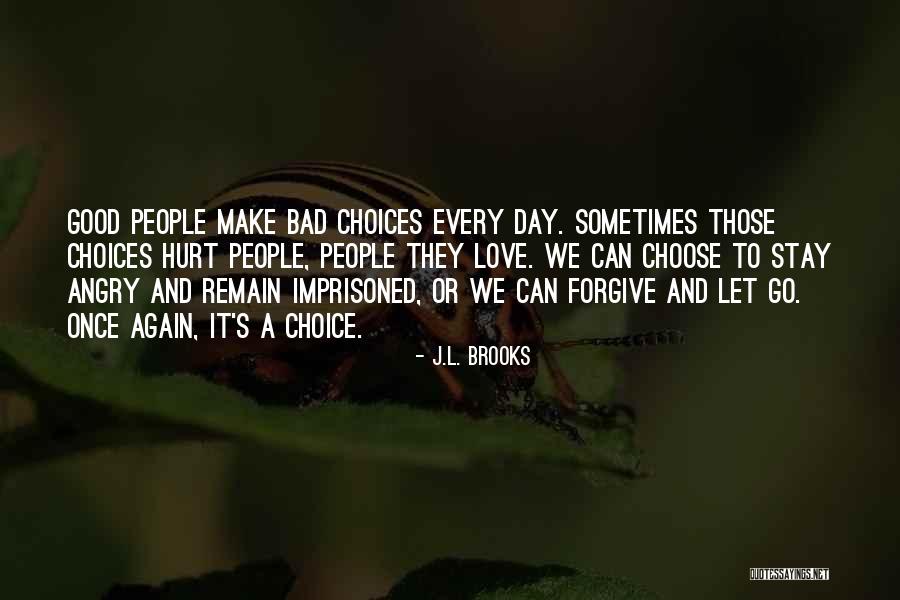 Brothers Oregon Quotes By J.L. Brooks Brothers Oregon Quotes By J.L. Brooks