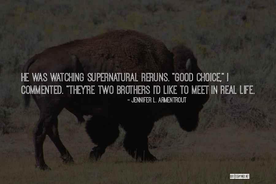 Brothers Quotes By Jennifer L. Armentrout Brothers Quotes By Jennifer L. Armentrout