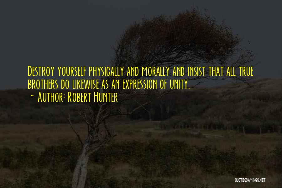 Brothers Quotes By Robert Hunter