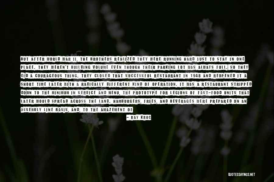Brothers Restaurant Quotes By Ray Kroc Brothers Restaurant Quotes By Ray Kroc