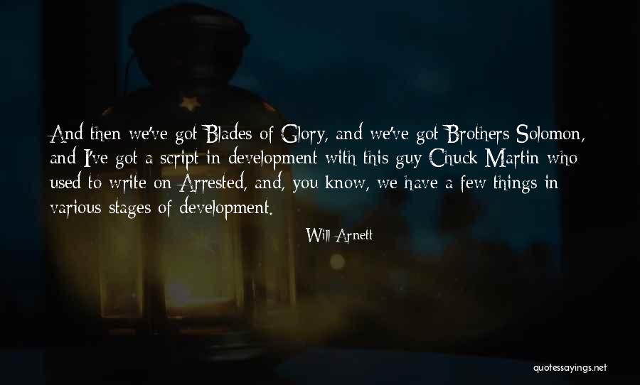 Brothers Solomon Quotes By Will Arnett Brothers Solomon Quotes By Will Arnett