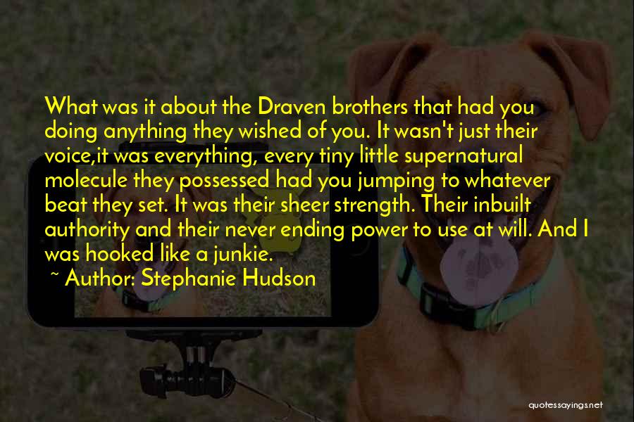 Brothers Supernatural Quotes By Stephanie Hudson
