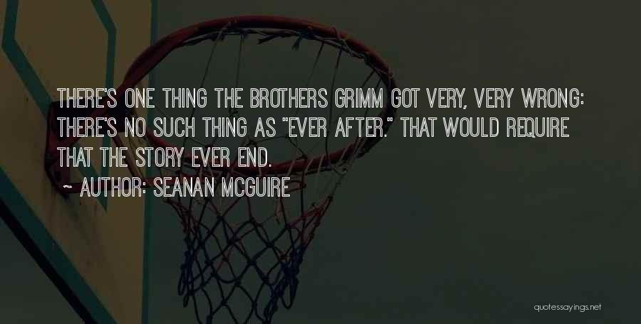 Brothers Till The End Quotes By Seanan McGuire