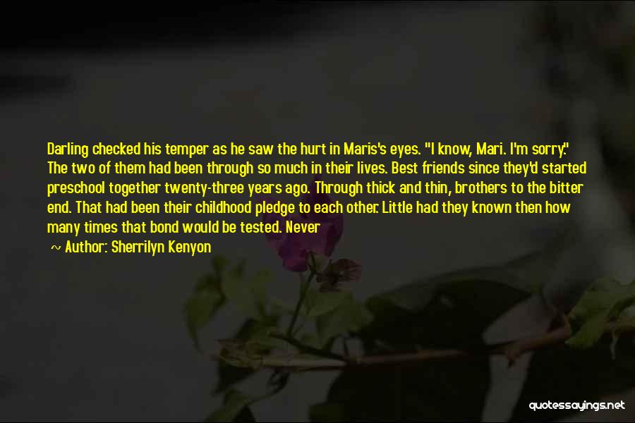 Brothers Till The End Quotes By Sherrilyn Kenyon
