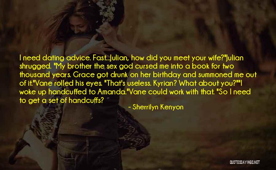 Brother's Wife Birthday Quotes By Sherrilyn Kenyon