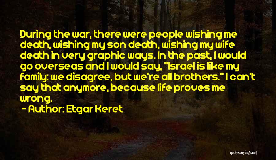 Brothers Wife Quotes By Etgar Keret