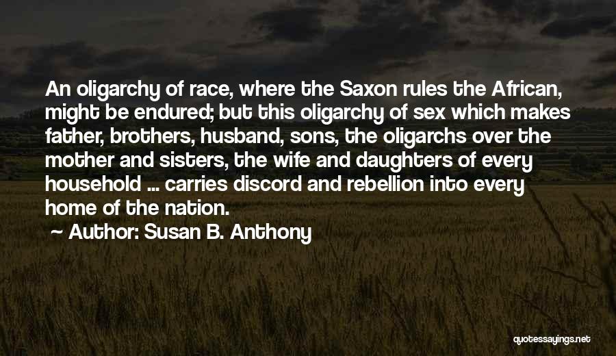 Brothers Wife Quotes By Susan B. Anthony