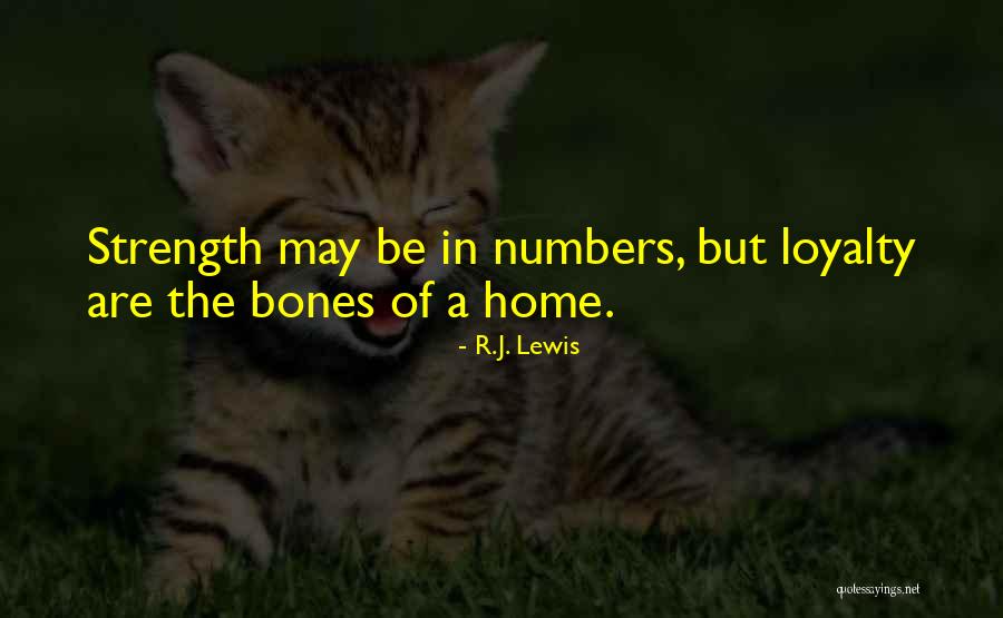 Brotherston Home Quotes By R.J. Lewis Brotherston Home Quotes By R.J. Lewis