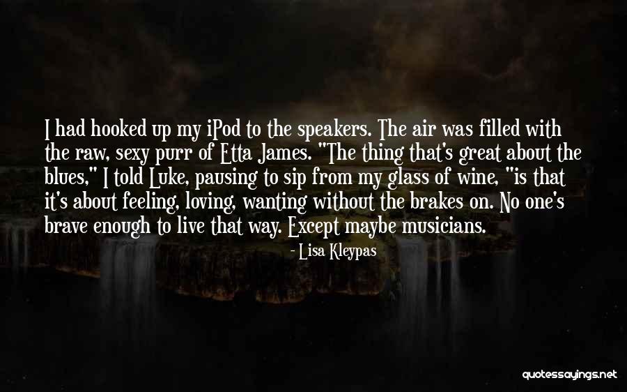 Broths For A Cup Quotes By Lisa Kleypas Broths For A Cup Quotes By Lisa Kleypas