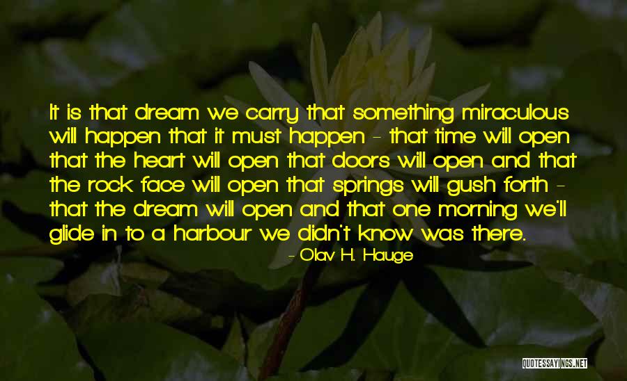 Brothwell Svusd Quotes By Olav H. Hauge Brothwell Svusd Quotes By Olav H. Hauge