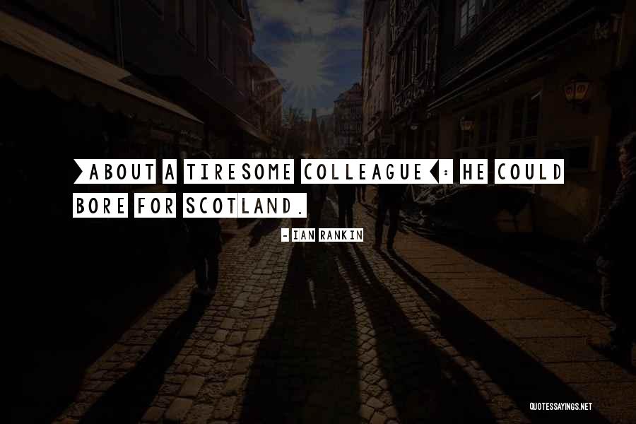 Brou De Noix Quotes By Ian Rankin Brou De Noix Quotes By Ian Rankin