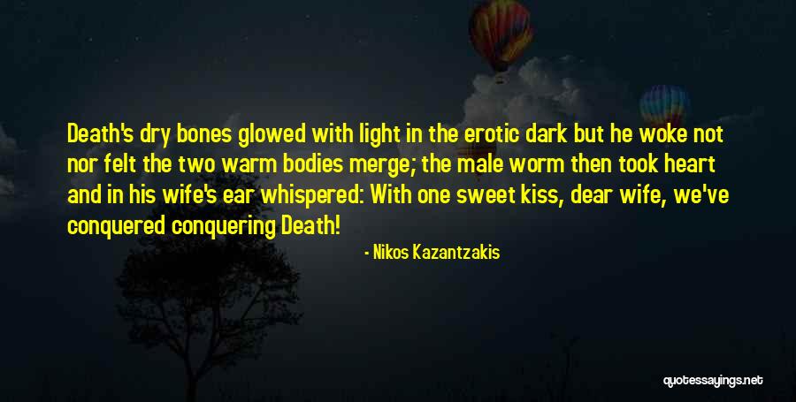 Brou De Noix Quotes By Nikos Kazantzakis Brou De Noix Quotes By Nikos Kazantzakis