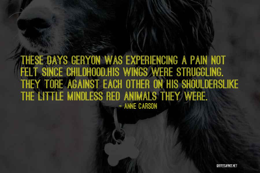Broudys Julington Quotes By Anne Carson Broudys Julington Quotes By Anne Carson