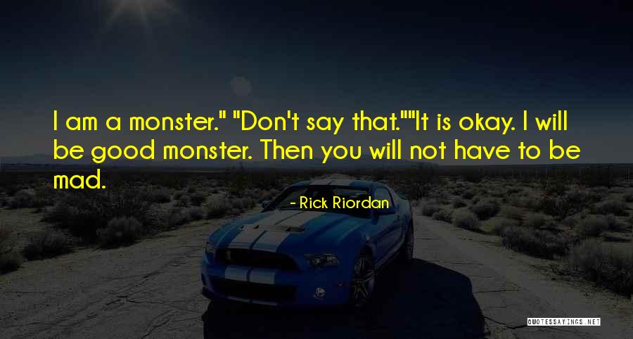 Broudys Julington Quotes By Rick Riordan Broudys Julington Quotes By Rick Riordan