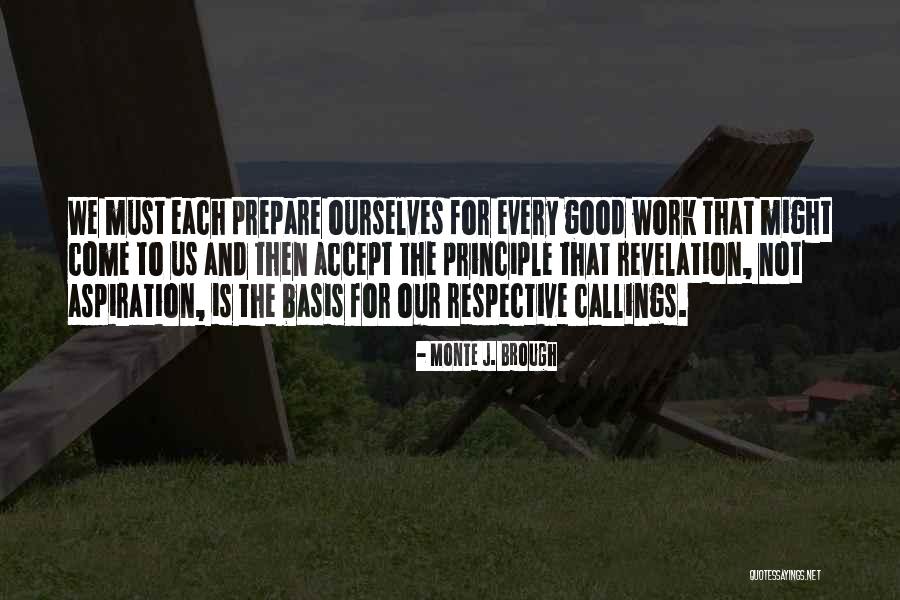 Brough Quotes By Monte J. Brough Brough Quotes By Monte J. Brough