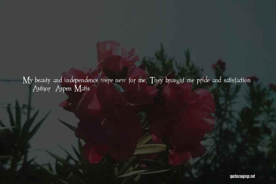 Brought Happiness Quotes By Aspen Matis