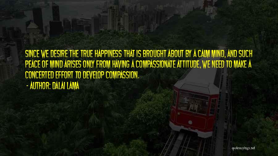 Brought Happiness Quotes By Dalai Lama