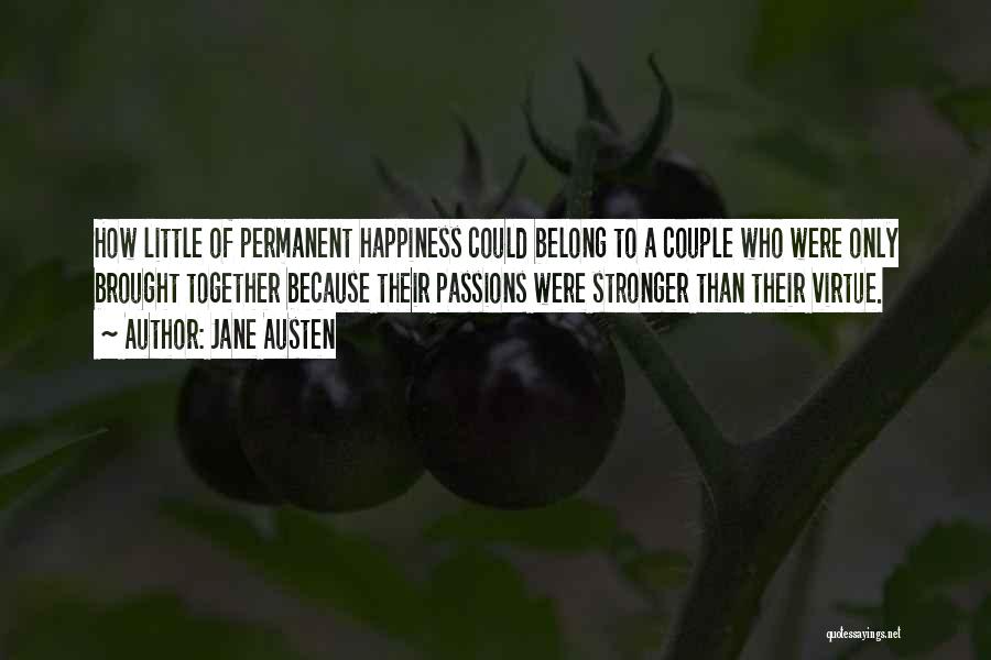 Brought Happiness Quotes By Jane Austen