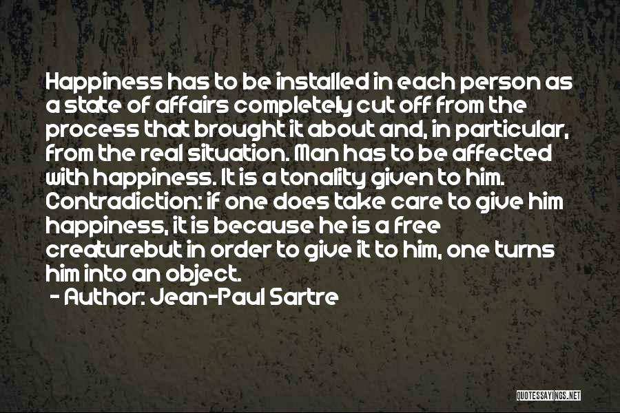 Brought Happiness Quotes By Jean-Paul Sartre