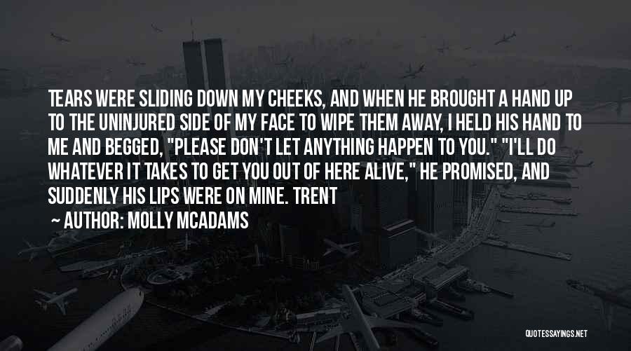 Brought Tears Quotes By Molly McAdams