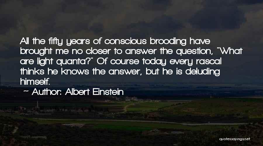 Brought To Light Quotes By Albert Einstein