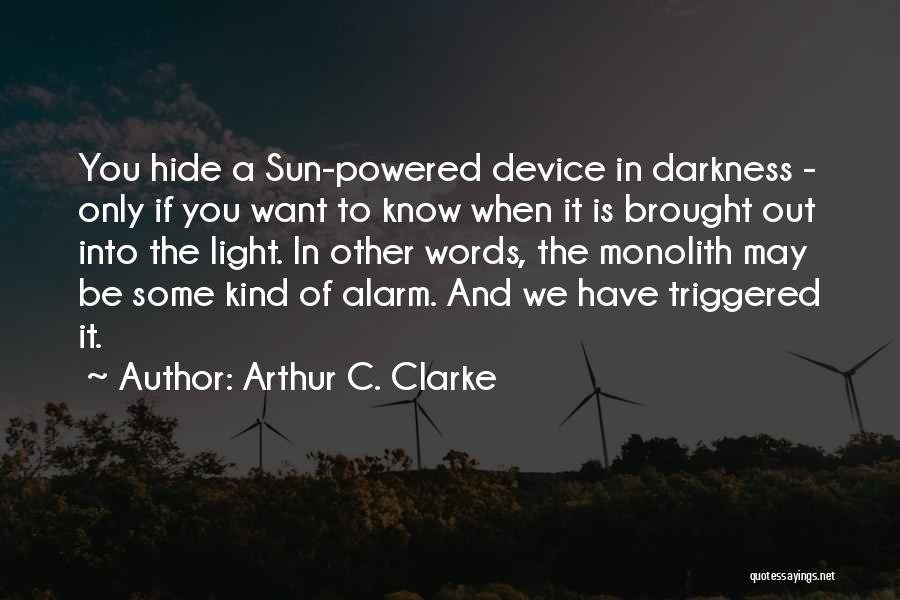 Brought To Light Quotes By Arthur C. Clarke