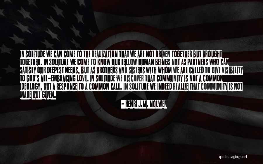 Brought Together By God Quotes By Henri J.M. Nouwen Brought Together By God Quotes By Henri J.M. Nouwen