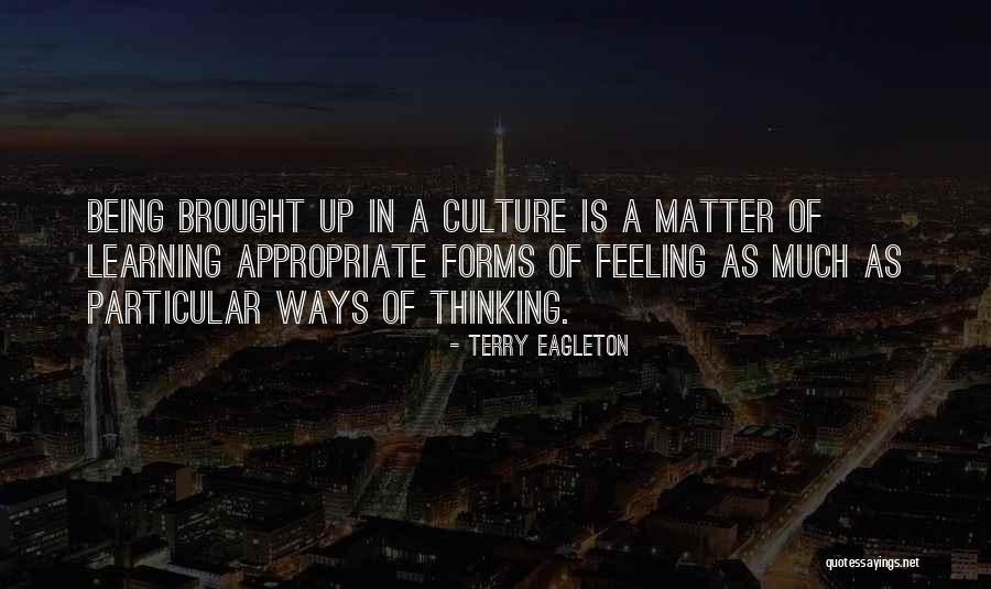 Brought Up Quotes By Terry Eagleton Brought Up Quotes By Terry Eagleton