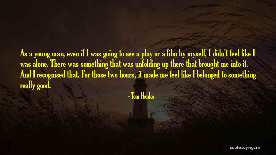 Brought Up Quotes By Tom Hanks Brought Up Quotes By Tom Hanks